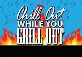 Chill, Grill, & Groove